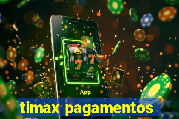 timax pagamentos